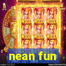 nean fun